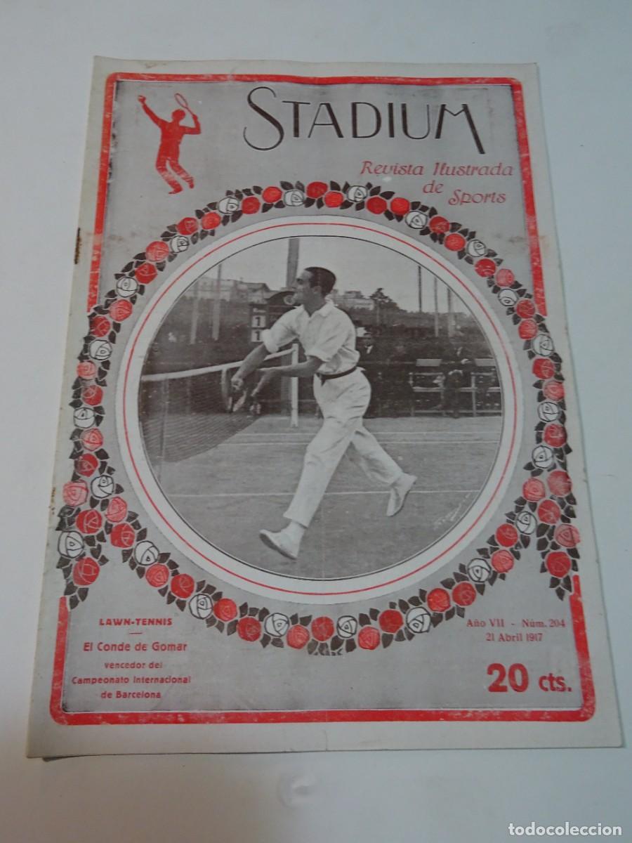 Coleccionismo deportivo: STADIUM A&Ntilde;O VII N.204 ABRIL 1917 LAWN-TENNIS EL CONDE DE GOMAS - ATLETISMO CADCI