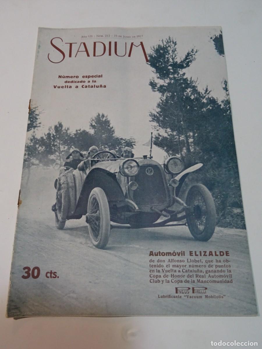 Coleccionismo deportivo: STADIUM A&Ntilde;O VII N.212 JUNIO 1917 N&uacute;mero Especial Automovilismo Vuelta Catalu&ntilde;a Automoviles Elizalde