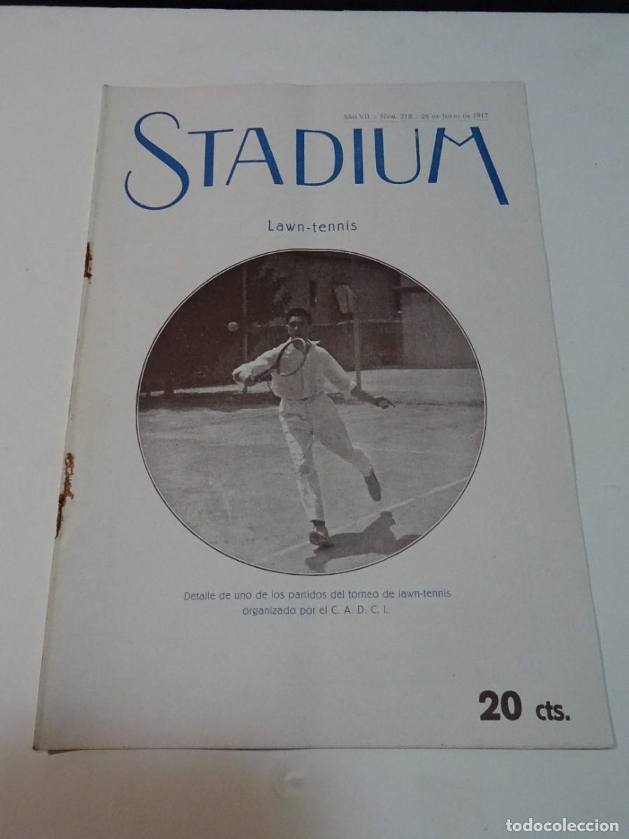 Coleccionismo deportivo: STADIUM A&Ntilde;O VII N.218 JULIO 1917 LAWN-TENNIS CADCI - H&Iacute;PICA SAN SEBASTIAN - CICLISMO