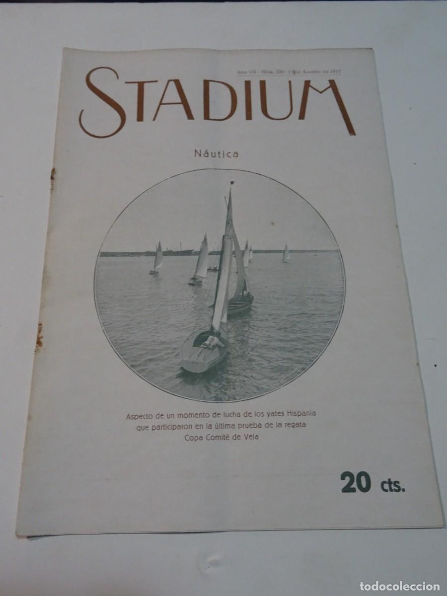 Coleccionismo deportivo: STADIUM A&Ntilde;O VII N.220 AGOSTO 1917 N&Aacute;UTICA COPA COMIT&Eacute; DE VELA - FC BARCELONA / EUROPA