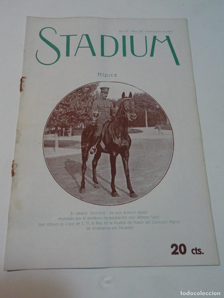 Coleccionismo deportivo: STADIUM A&Ntilde;O VII N.223 SEPTIEMBRE 1917 H&Iacute;PICA CABALLO ETINCELLE VILLAFRANCA DEL PANAD&Eacute;S
