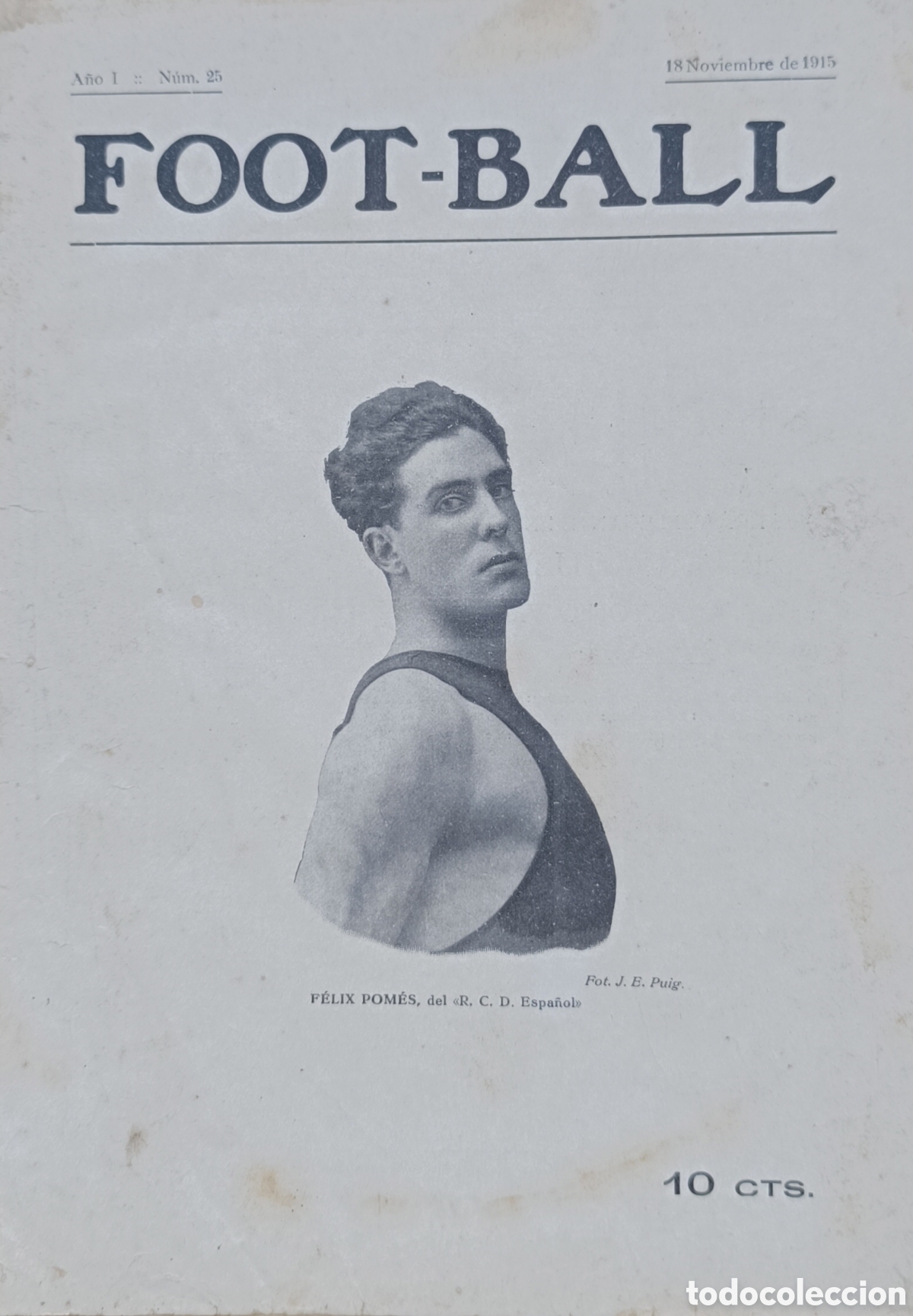 Collezionismo sportivo: Revista Foot-Ball A&ntilde;o I N&uacute;m.25 con portada de F&eacute;lix Pom&eacute;s del R.C.D. Espa&ntilde;ol