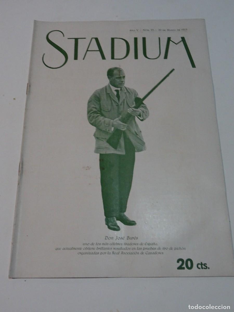 Coleccionismo deportivo: STADIUM A&Ntilde;O VI N.95 MARZO 1915 - HISPANO-SUIZA CARROCERIA J ROQUETA - JOS&Eacute; BUR&Eacute;S TIRO AL PICH&Oacute;N