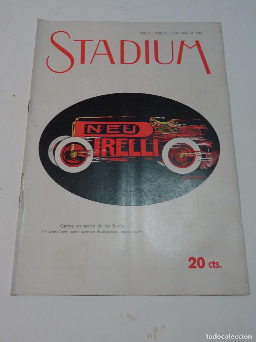 Coleccionismo deportivo: STADIUM A&Ntilde;O VI N.97 ABRIL 1915 - CARRERA EN CUESTA DE LOS BRUCHS MOTO CLUB DEPORTIVO