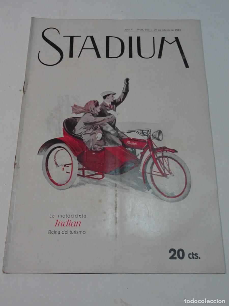Coleccionismo deportivo: STADIUM A&Ntilde;O VI N.105 MAYO 1915 MOTOCICLETA INDIAN Y SUS MODELOS 1915 - FC BARCELONA / ATLETIC
