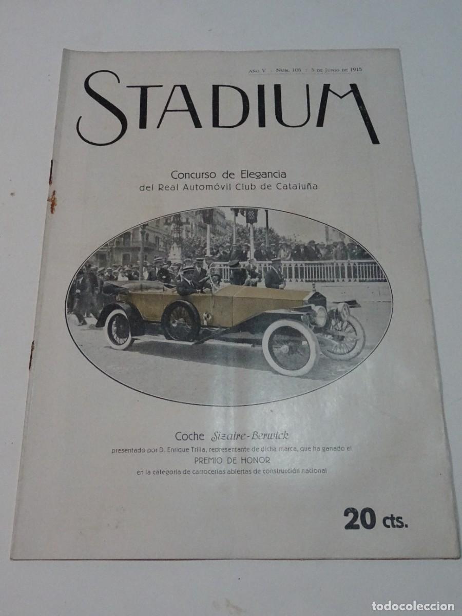 Coleccionismo deportivo: STADIUM A&Ntilde;O VI N.106 JUNIO 1915 CONCURSO ELEGANCIA REAL AUTOMOVIL CLUB CATALU&Ntilde;A