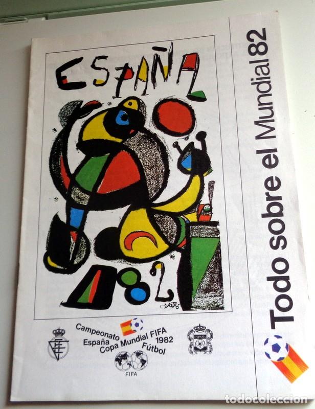 Coleccionismo deportivo: REVISTA BOLET&Iacute;N OFICIAL TODO SOBRE EL MUNDIAL 82. F&Uacute;TBOL ESPA&Ntilde;A 82. CAMPEONATO MUNDIAL FIFA 1982