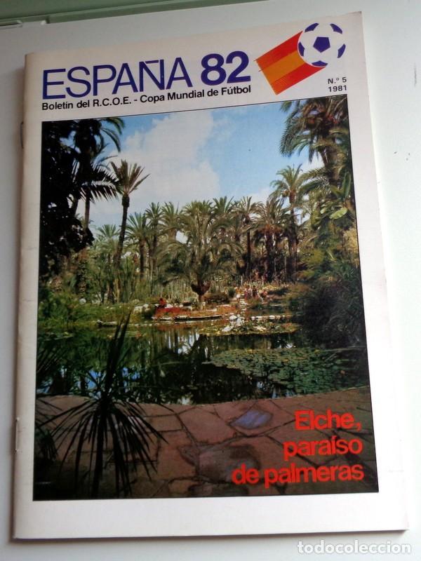Collectionnisme sportif: REVISTA N&ordm;5 BOLET&Iacute;N OFICIAL COMIT&Eacute;. MUNDIAL F&Uacute;TBOL ESPA&Ntilde;A 82. ELCHE. CAMPEONATO FIFA 1982