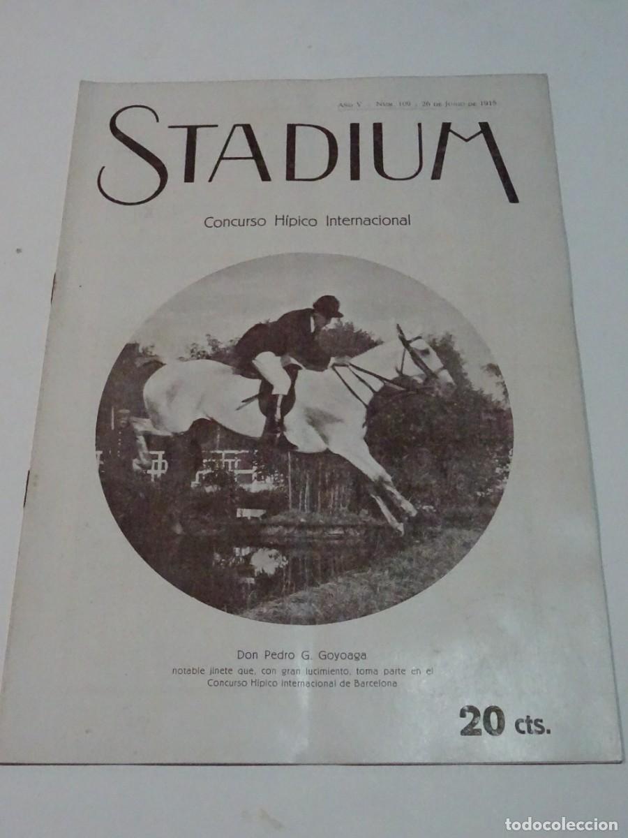 Coleccionismo deportivo: STADIUM A&Ntilde;O V N.109 JUNIO 1915 CONCUSO H&Iacute;PICO INTERNACIONAL PEDRO G GOYOAGA / ESPA&Ntilde;OL - FC BARCELONA
