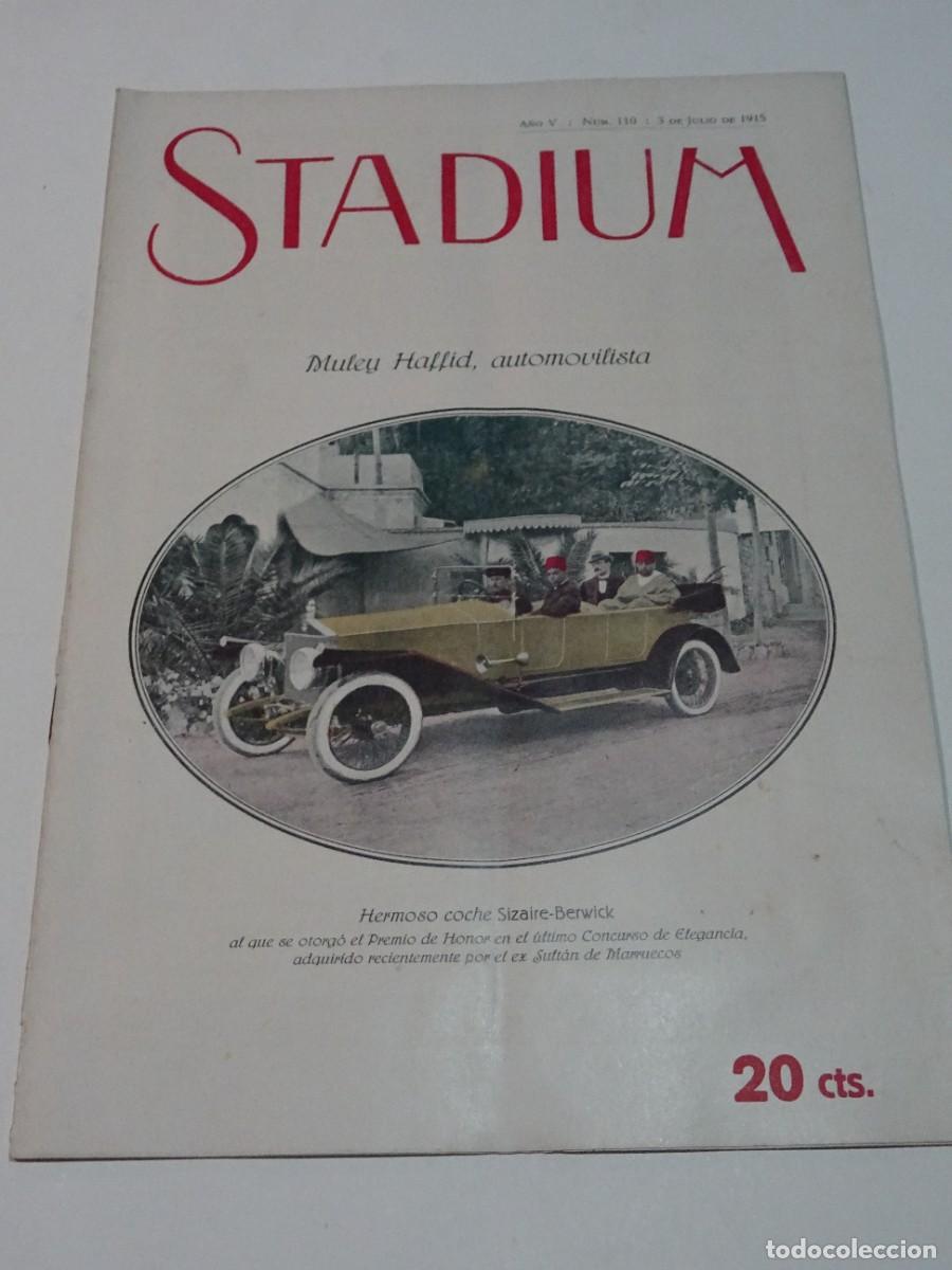 Coleccionismo deportivo: STADIUM A&Ntilde;O V N.110 JUNIO 1915 MULEY HAFFID COCHE SIZAIRE-BERWICK / SABADELL - RACING MADRID