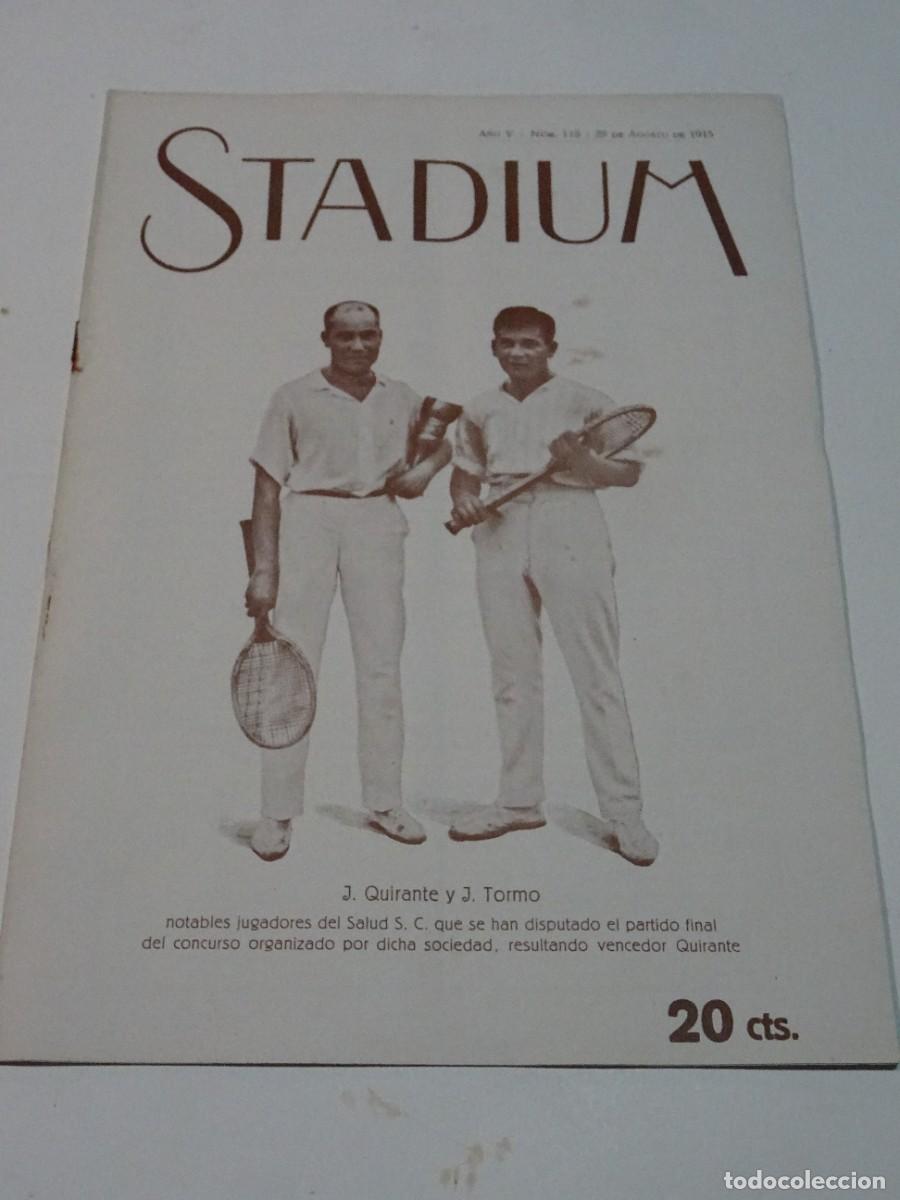 Coleccionismo deportivo: STADIUM A&Ntilde;O V N.118 AGOST 1915 TENIS J QUIRANTE Y J TORMO, CONCURSO LAWN-TENNIS DEL SALUD SC