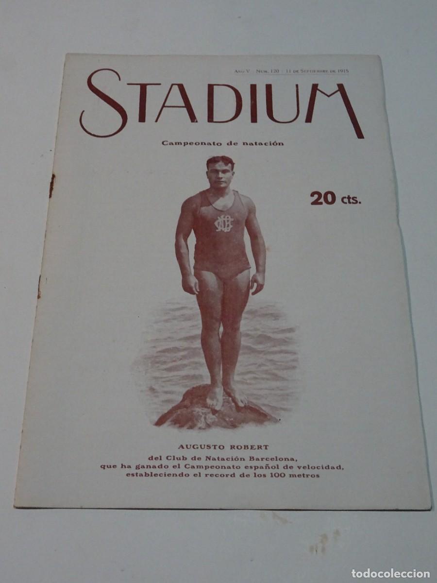 Coleccionismo deportivo: STADIUM A&Ntilde;O V N.120 SEPTIEMBRE 1915 CAMPEONATO DE NATACI&Oacute;N AUGUSTO ROBERT