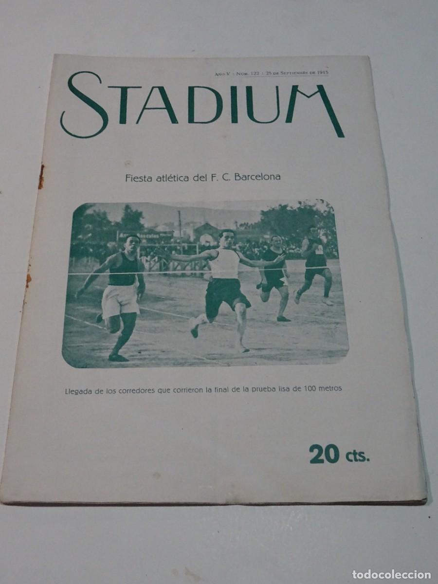 Coleccionismo deportivo: STADIUM A&Ntilde;O V N.122 SEPTIEMBRE 1915 FIESTA ATL&Eacute;TICA FC BARCELONA / BARCELONA SAN SEBASTIAN AUTOM&Oacute;VIL