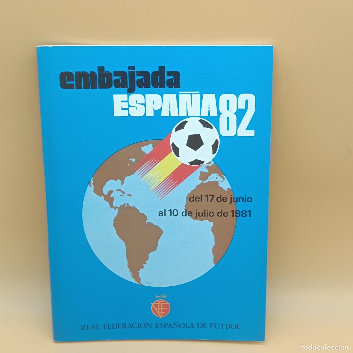 Coleccionismo deportivo: LIBRITO EMBAJADA ESPA&Ntilde;A 82. REAL FEDERACI&Oacute;N ESPA&Ntilde;OLA DE F&Uacute;TBOL. MYJ.