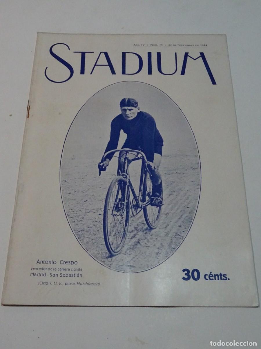 Coleccionismo deportivo: STADIUM A&Ntilde;O IV N.75 SEPTIEMBRE 1914 ANTONIO CRESPO VENCEDOR MADRID - SAN SEBASTIAN