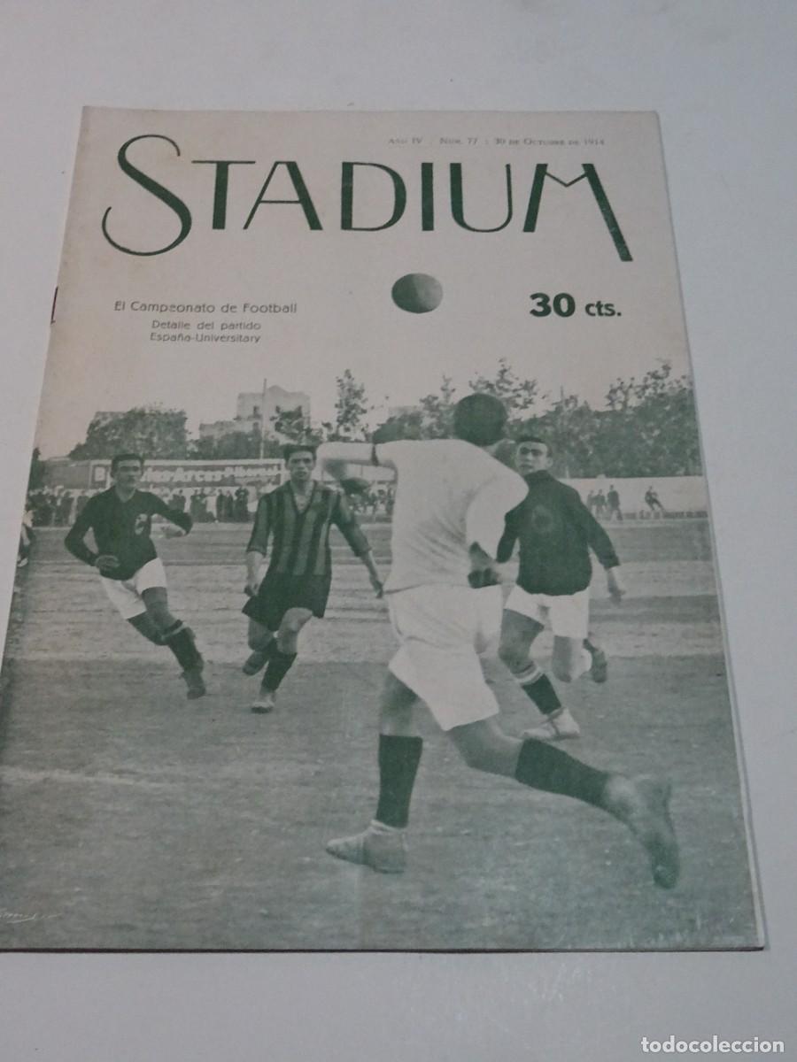 Coleccionismo deportivo: STADIUM A&Ntilde;O IV N.77 OCTUBRE 1914 F&Uacute;TBOL ESPA&Ntilde;A - UNIVERSITARY / VALLE DE RIBAS / CACERIA DE AVES
