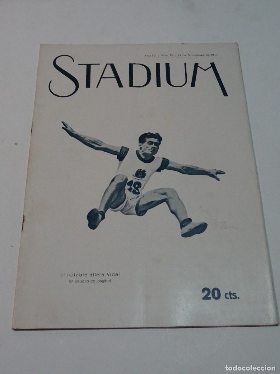 Coleccionismo deportivo: STADIUM A&Ntilde;O IV N.78 NOVIEMBRE 1914 ATLETA VIDAL / SANTIAGO MASSANA / CARRERAS ATHLETIC CLUB