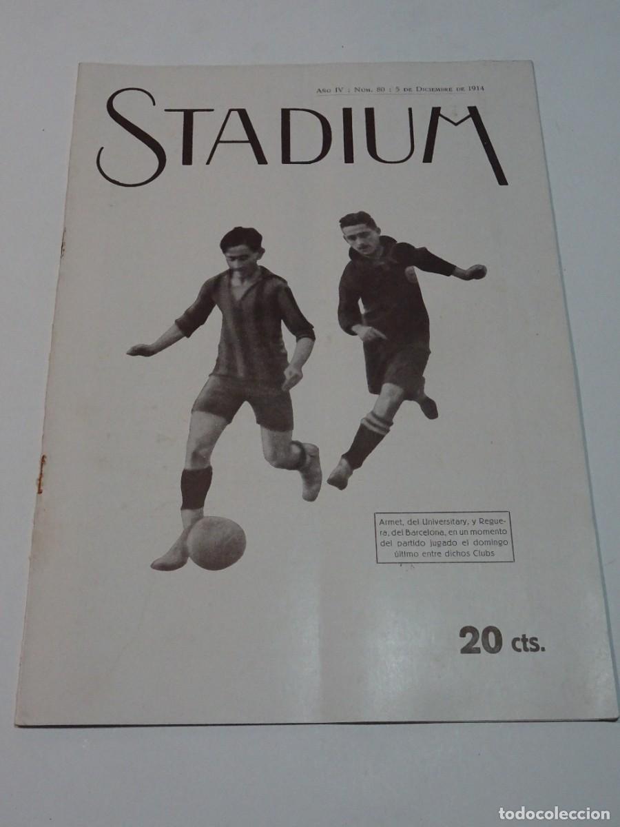 Coleccionismo deportivo: STADIUM A&Ntilde;O IV N.80 DICIEMBRE 1914 FC BARCELONA - UNIVERSITARY / MOTO CLUB MONTSERRAT /PEREY WALLACE