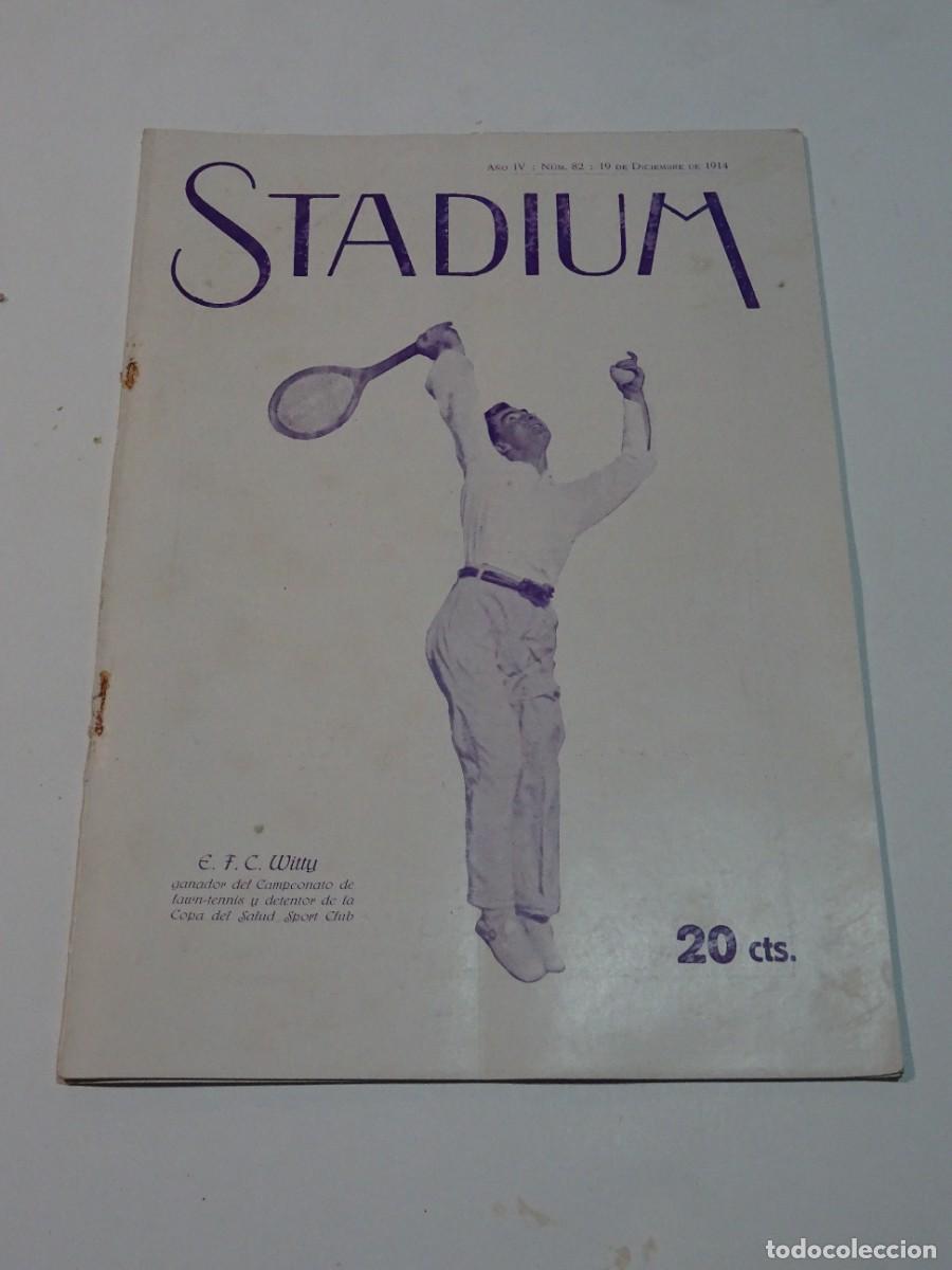 Coleccionismo deportivo: STADIUM A&Ntilde;O IV N.82 DICIEMBRE 1914 TENIS WITTY / R SOCIEDAD - UNIVERSITARY / ENRIQUE PERIS