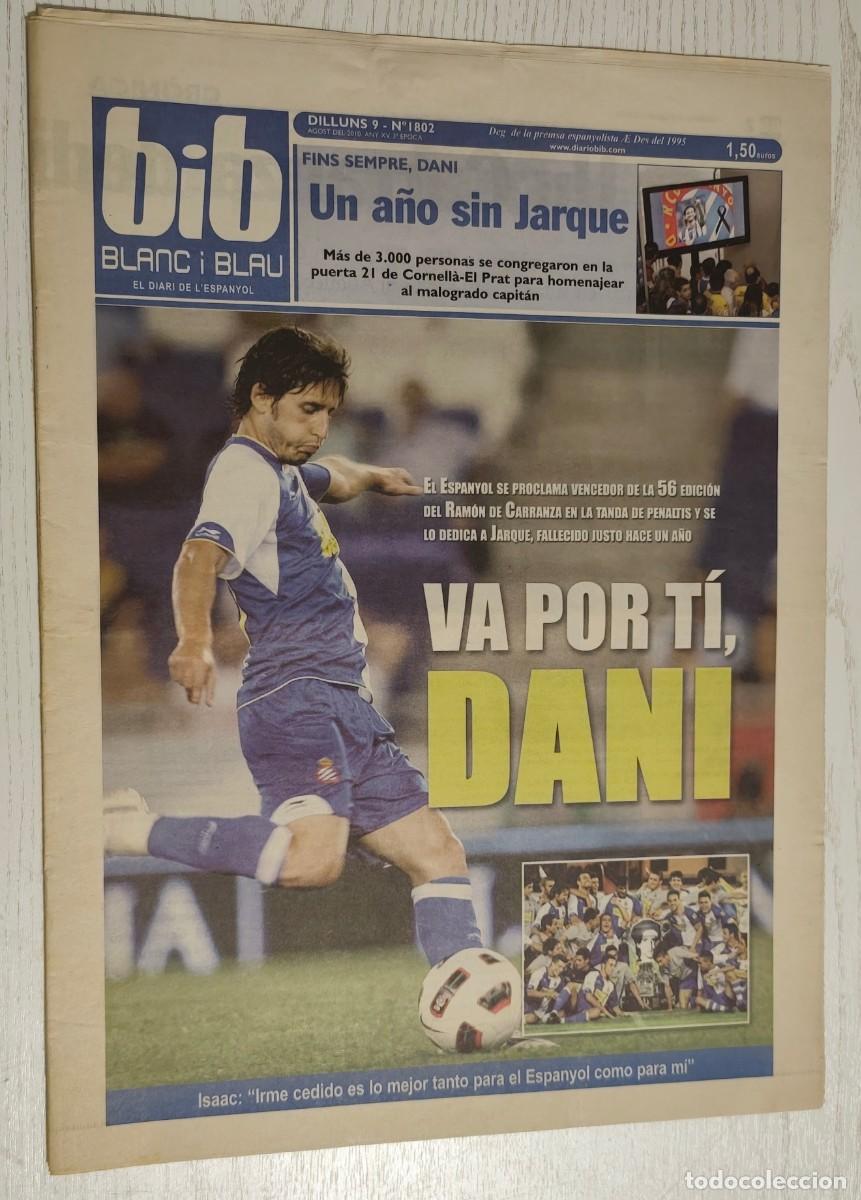 Coleccionismo deportivo: DIARIO BIB BLANC I BLAU N&ordm; 1802 &middot; 9 agosto 2010 &middot; AT. MADRID VS RCD ESPANYOL: 1-1