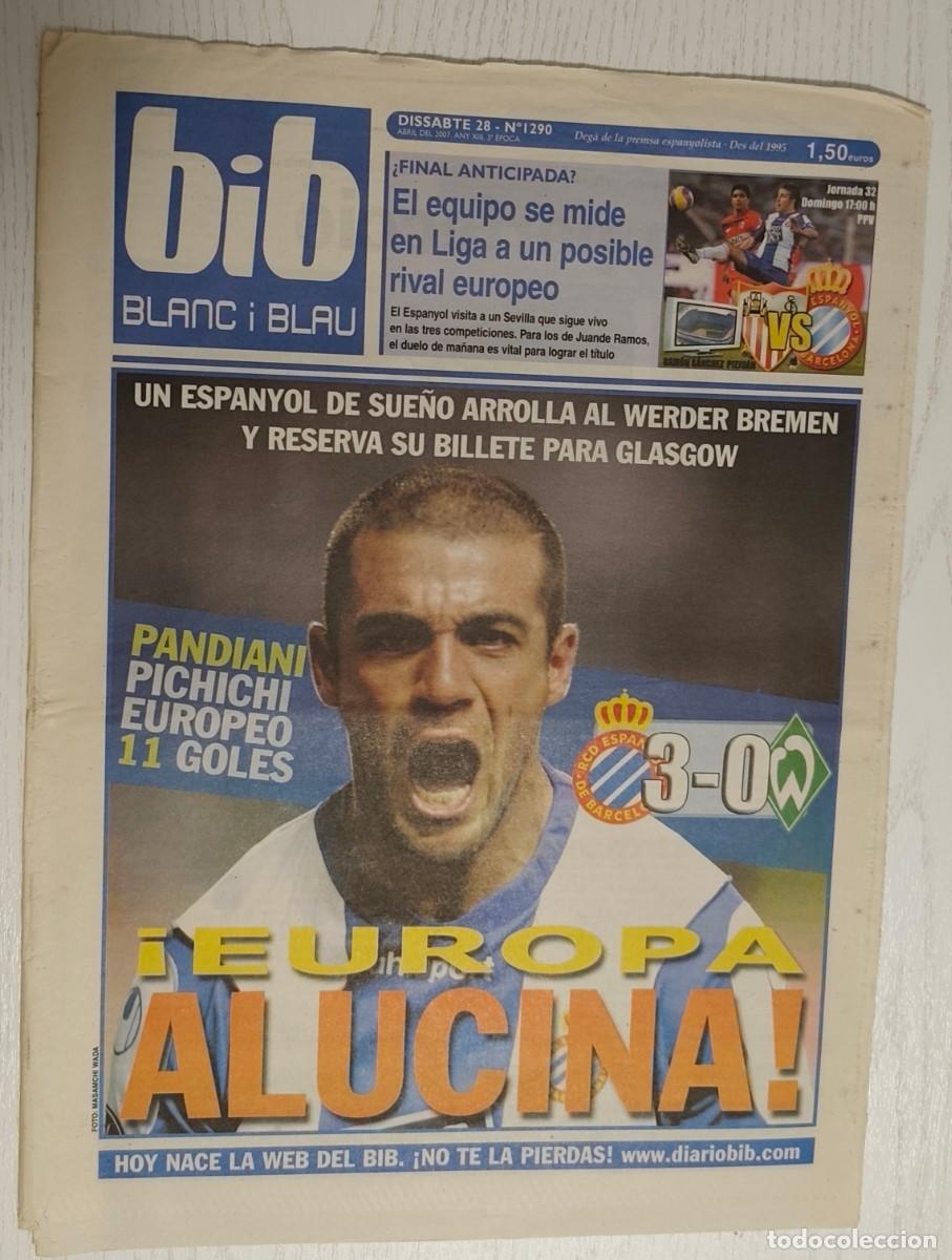 Coleccionismo deportivo: DIARIO BIB BLANC I BLAU N&ordm; 1290 &middot; 28 abril 2007 &middot; RCD ESPANYOL VS WERDER BREMEN: 3-0
