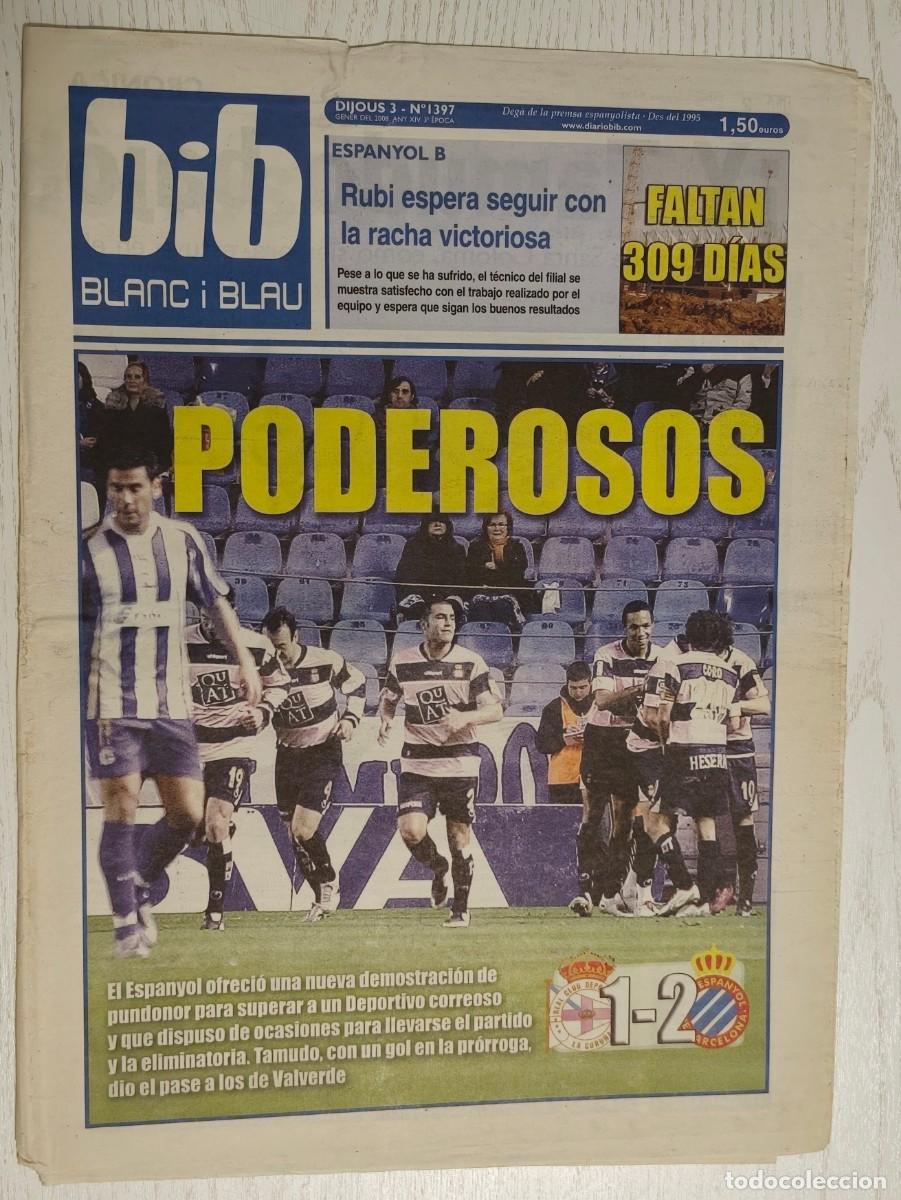Coleccionismo deportivo: DIARIO BIB BLANC I BLAU N&ordm; 1397 &middot; 3 enero 2008 &middot; RCD DE LA CORU&Ntilde;A VS RCD ESPANYOL: 1-2