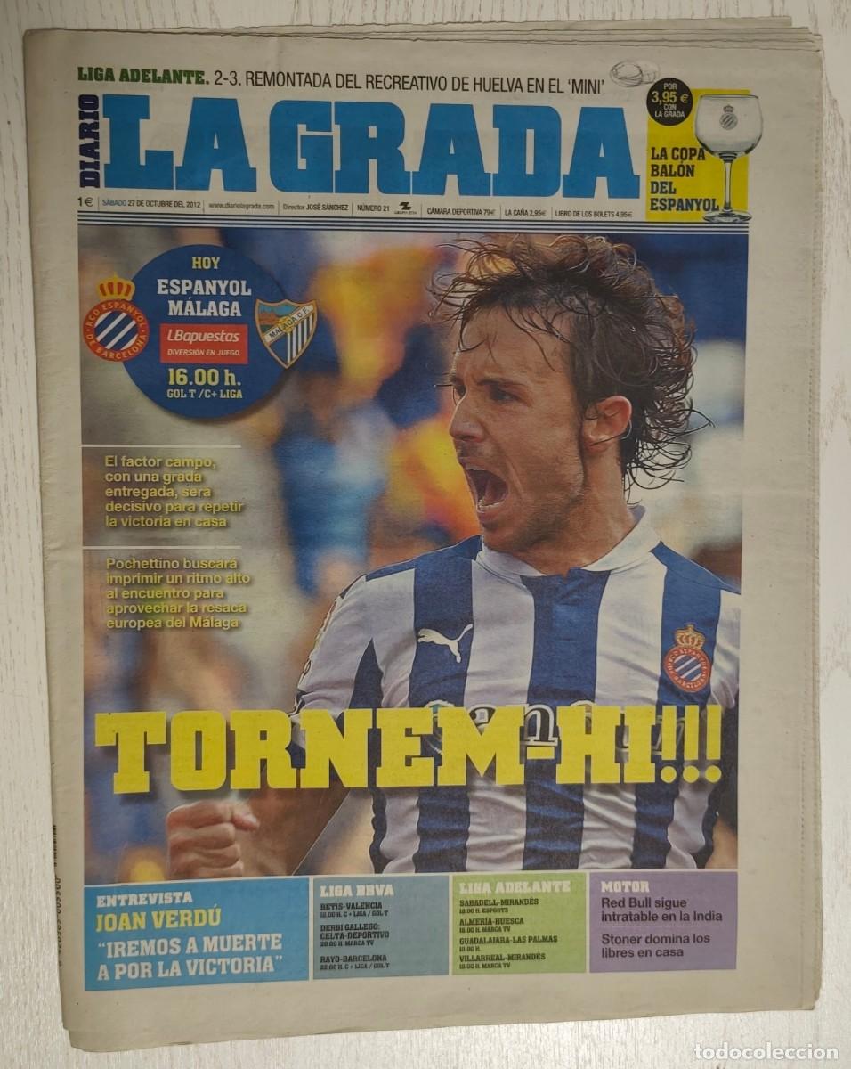 Coleccionismo deportivo: DIARIO LA GRADA N&ordm; 21 &middot; 27 octubre 2012 - RCD ESPANYOL VS M&Aacute;LAGA CF (JOAN VERD&Uacute; EN PORTADA)