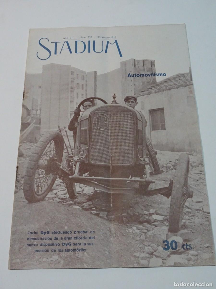 Coleccionismo deportivo: STADIUM A&Ntilde;O VIII N.252 MARZO 1918 AUTOMOVILISMO COCHE DYG, CARRERA CONRER&Iacute;A, MADRID - BARCELONA
