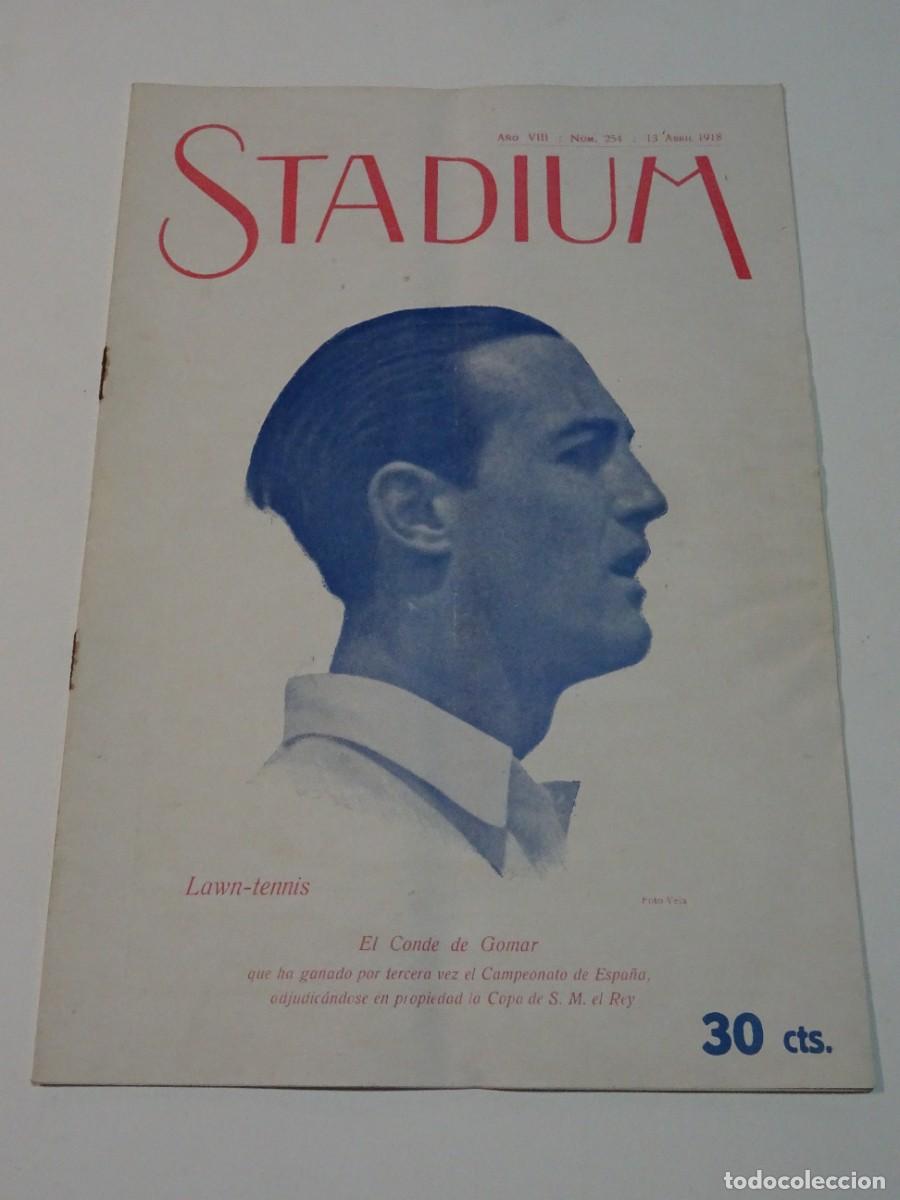 Collezionismo sportivo: STADIUM A&Ntilde;O VIII N.254 ABRIL 1918 LAWN-TENNIS EL CONDE DE GOMAR / F&Uacute;TBOL CAMPEONATO DE ESPA&Ntilde;A MADRID