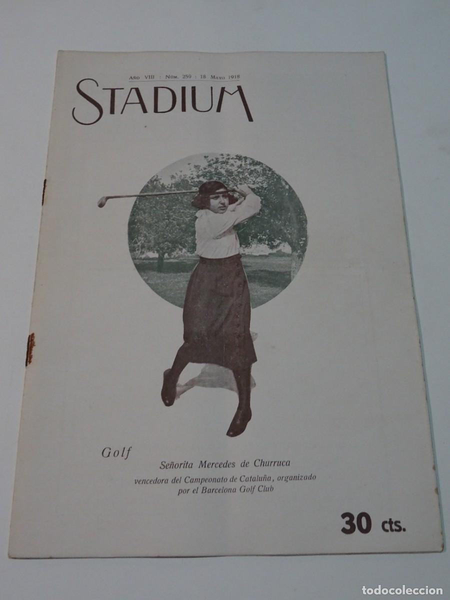 Coleccionismo deportivo: STADIUM A&Ntilde;O VIII N.259 MAYO 1918 GOLF MERCEDES CHURRUCA / CARRERAS DE CABALLOS, MADRID - IRUN