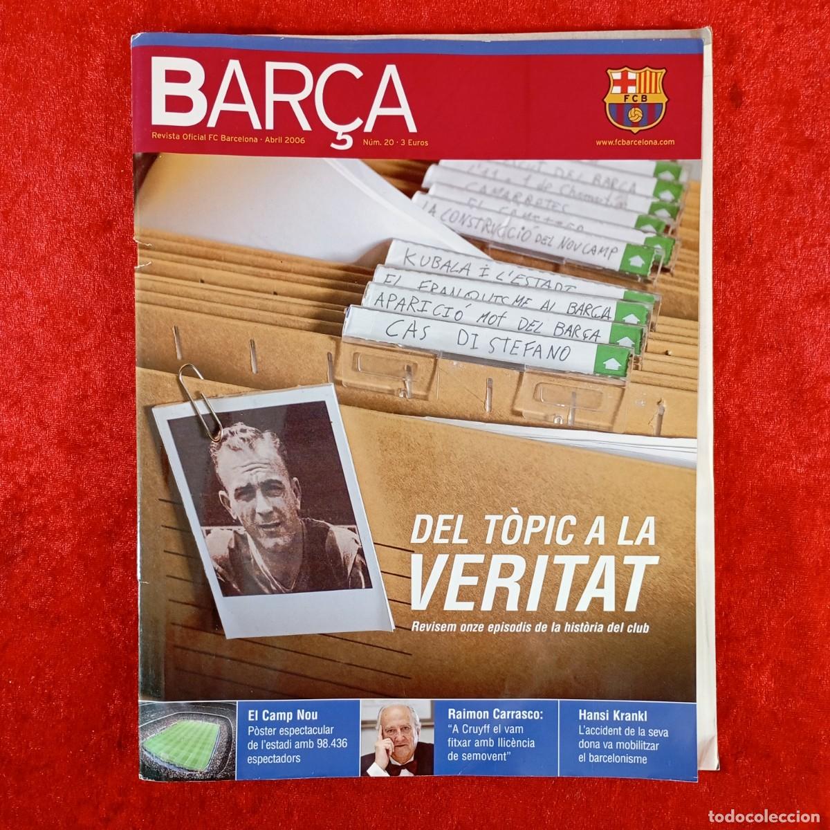 Sammelleidenschaft Sport: BAR&Ccedil;A - REVISTA OFICIAL FC BARCELONA - ABRIL 2006 - N&Uacute;M. 20 / 3791