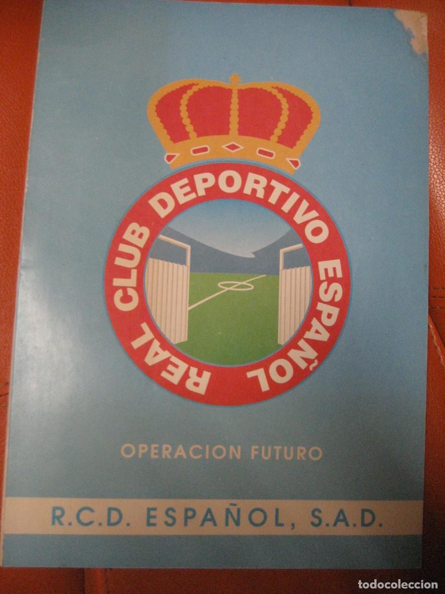 Coleccionismo deportivo: revista RCD Real club deportivo espa&ntilde;ol Operaci&oacute;n futuro . memoria , estadio sarria cuentas