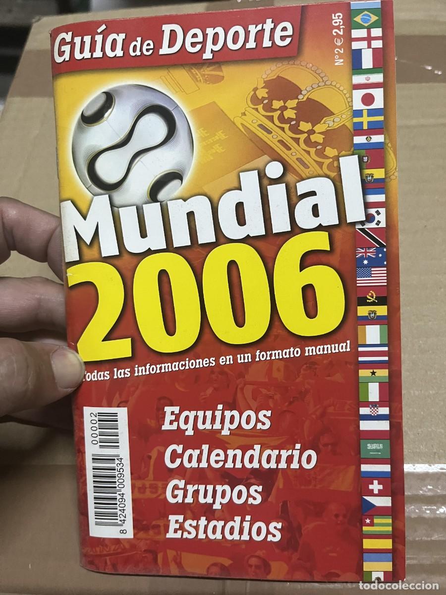 Coleccionismo deportivo: REVISTA GUIA DE DEPORTE EXTRA MUNDIAL 2006 CALENDARIO RESULTADOS CLASIFICACIONES CALENDARIO GRUPOS