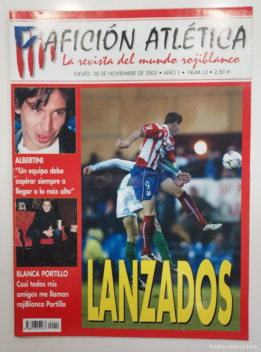 Sammelleidenschaft Sport: ATLETICO DE MADRID. REVISTA AFICION ATLETICA N&ordm; 12. 2002. 3 POSTER. ALBERTINI MANOLO RANGEL