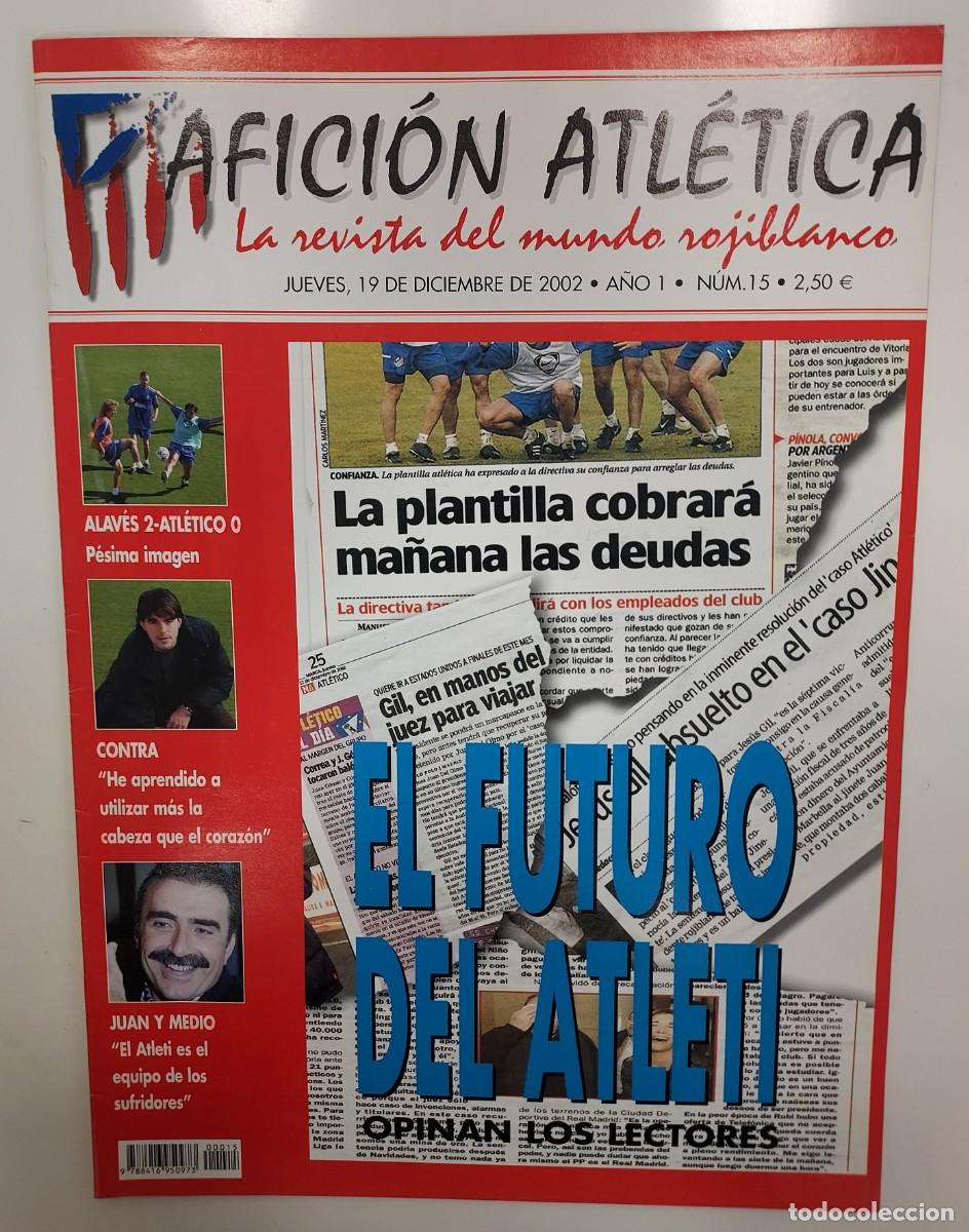 Sammelleidenschaft Sport: ATLETICO DE MADRID. REVISTA AFICION ATLETICA N&ordm; 15. 2002. 3 POSTER VIERI SABAS. PE&Ntilde;A EL ARENAL AVILA