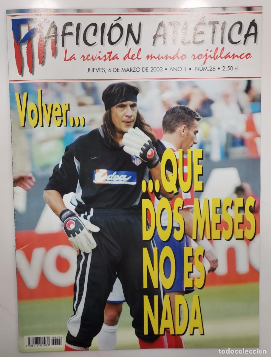 Coleccionismo deportivo: ATLETICO DE MADRID. REVISTA AFICION ATLETICA N&ordm; 26. 2003. 3 POSTER AGUILERA LANDABURU. RUBIO