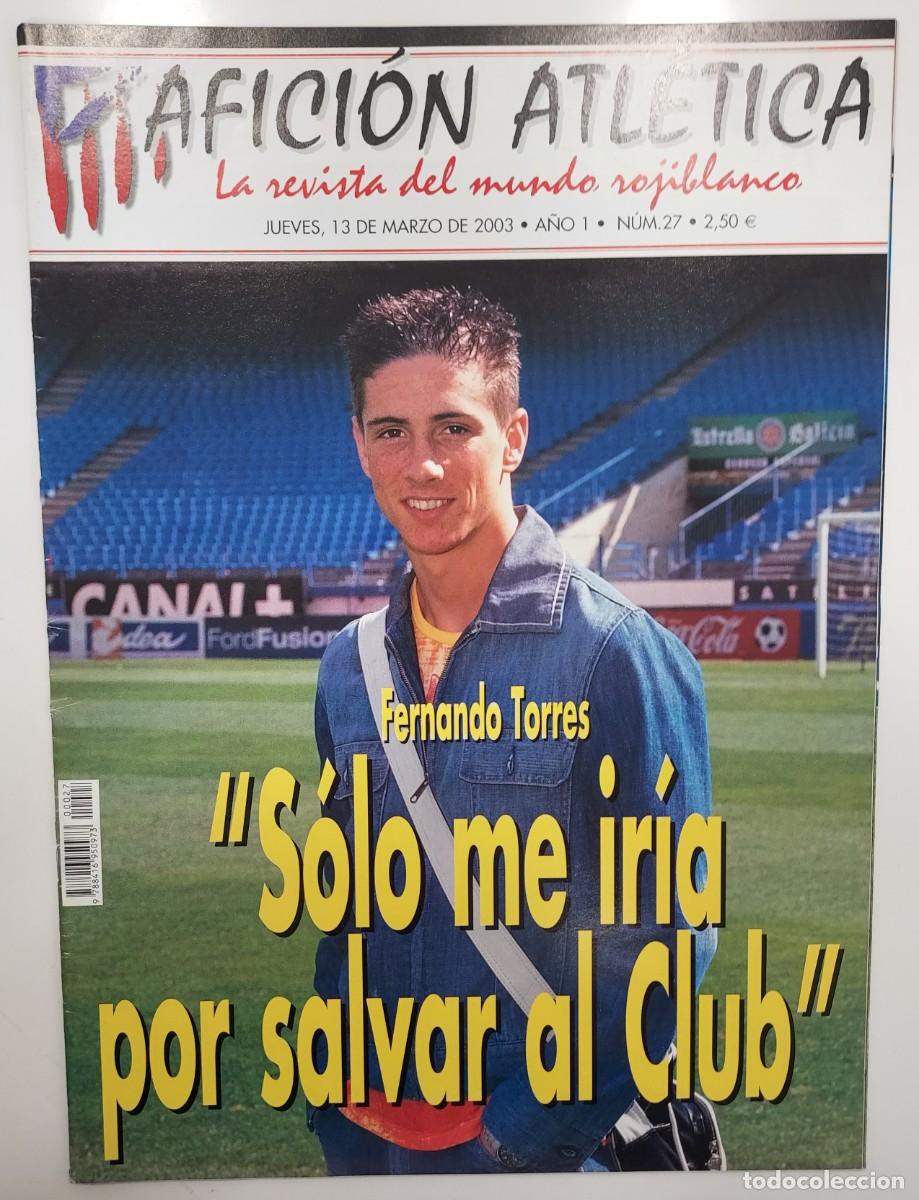 Sports collectibles: ATLETICO DE MADRID. REVISTA AFICION ATLETICA N&ordm; 27. 2003. 3 POSTER FUTRE KIKO. FERNANDO TORRES