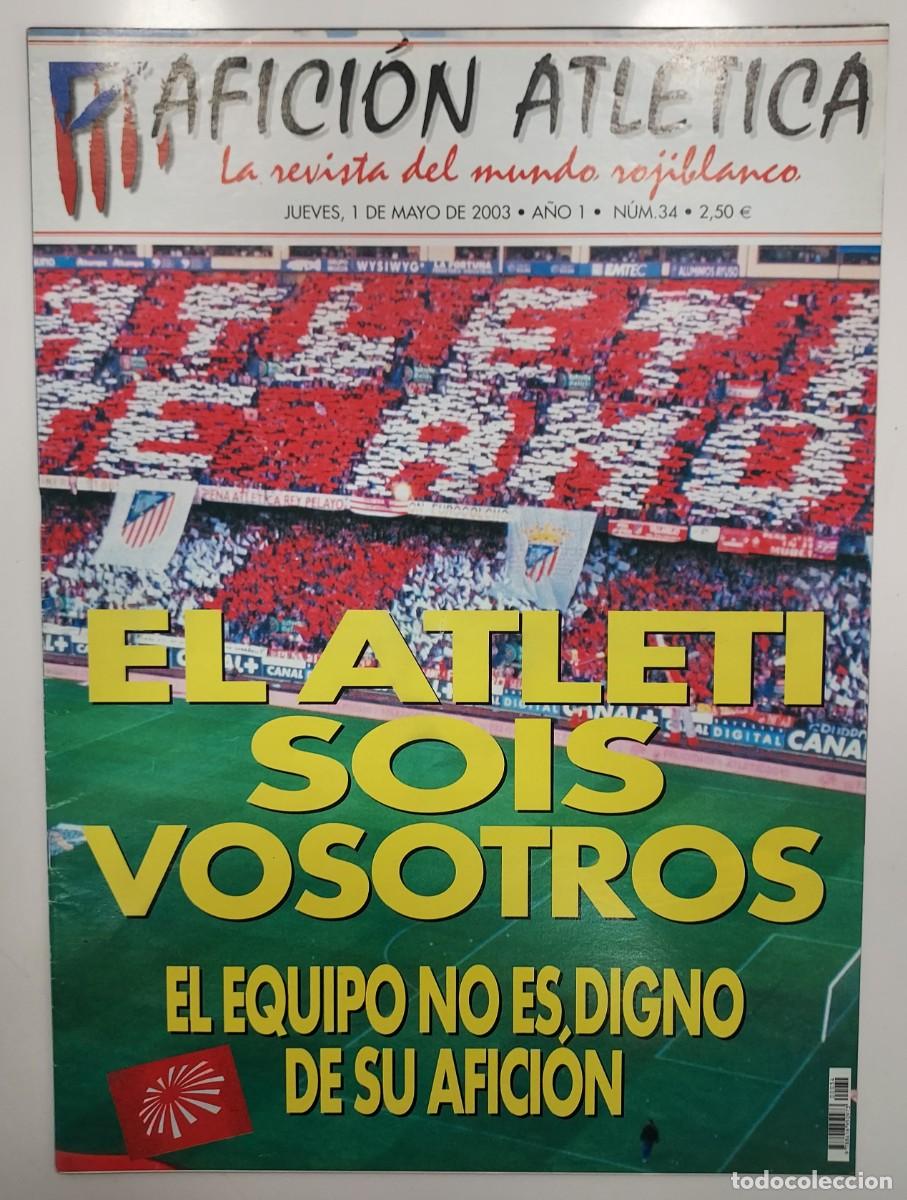 Colecionismo desportivo: ATLETICO DE MADRID. REVISTA AFICION ATLETICA N&ordm; 34. 2003. 3 POSTER. ESPECIAL CENTENARIO