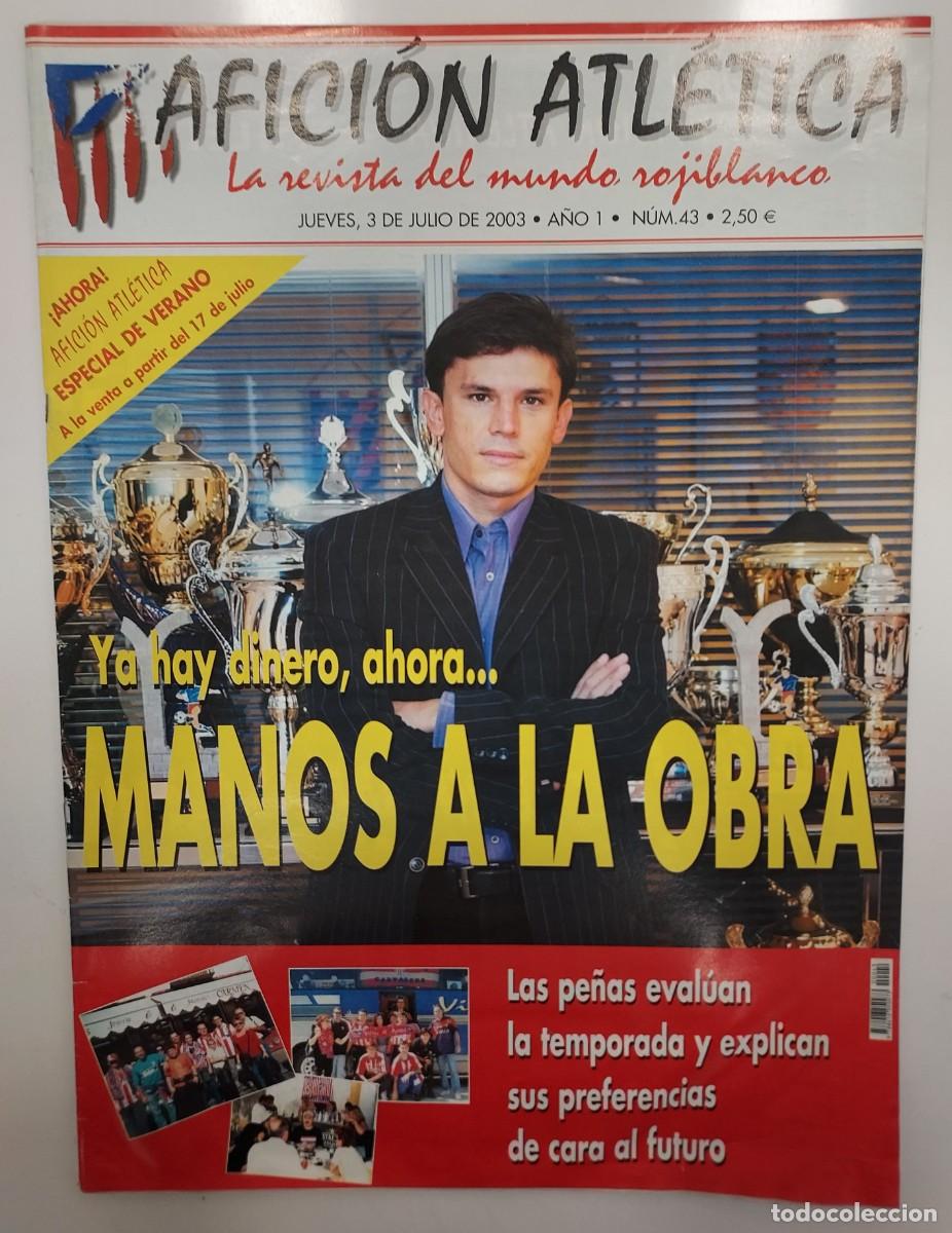 Sports collectibles: ATLETICO DE MADRID. REVISTA AFICION ATLETICA N&ordm; 43. 2003. 3 POSTER FERNANDO TORRES. ALTERNATIVA ATLE