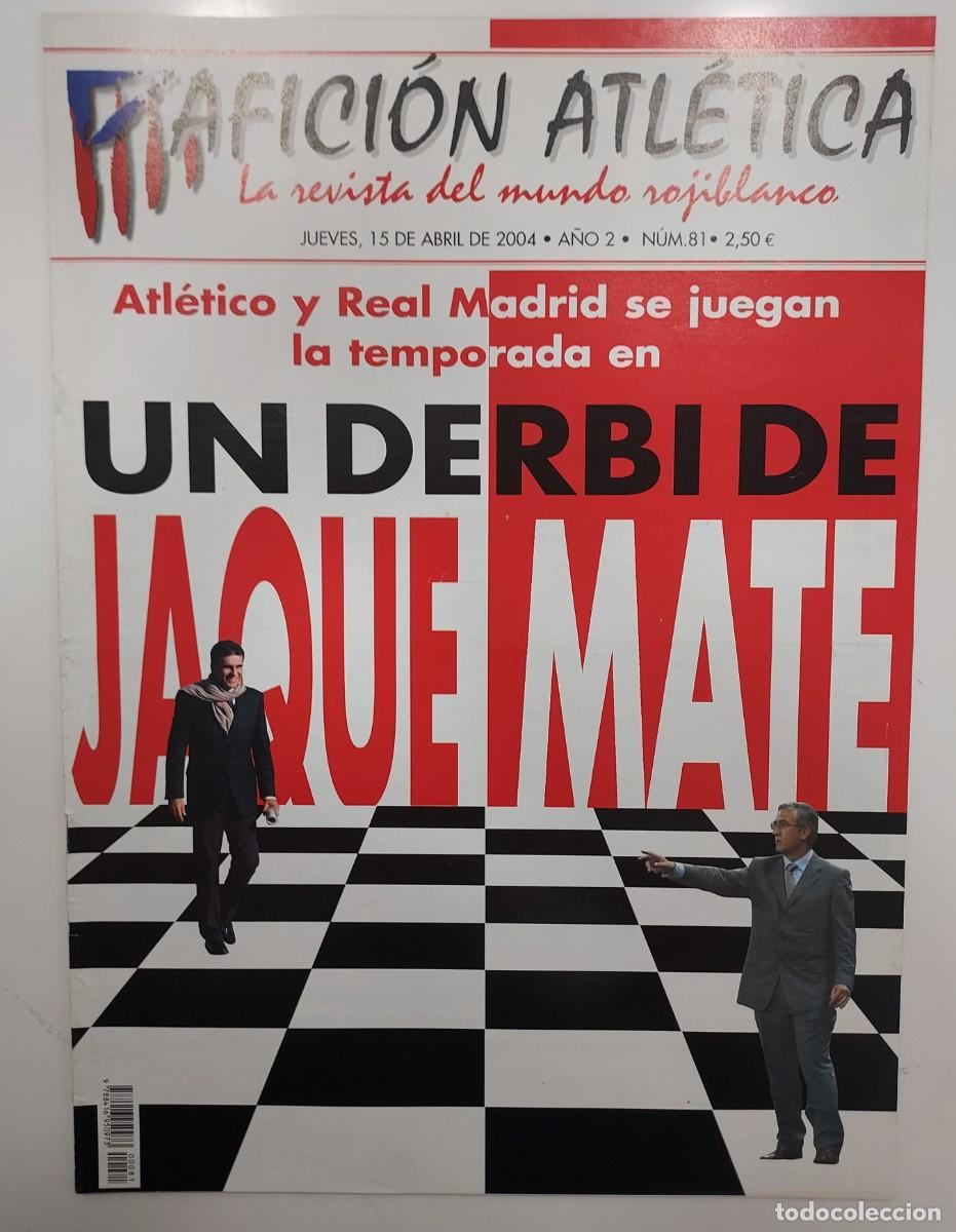 Coleccionismo deportivo: ATLETICO DE MADRID. REVISTA AFICION ATLETICA N&ordm; 81. 2004. Ibagaza
