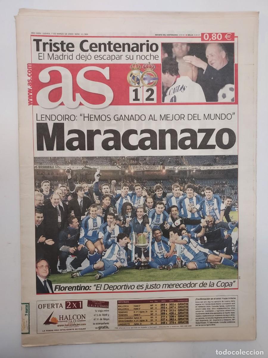 Coleccionismo deportivo: DIARIO AS. DEPORTIVO LA CORU&Ntilde;A CAMPEON COPA 2002. REAL MADRID 1-2 DEPORTIVO. CENTENARIO MARACANAZO