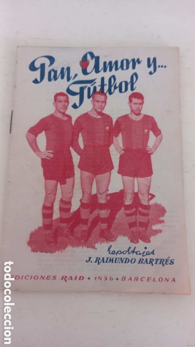 Coleccionismo deportivo: CF BARCELONA. Librito PAN, AMOR Y FUTBOL. Ediciones Raid. A&ntilde;os 50s