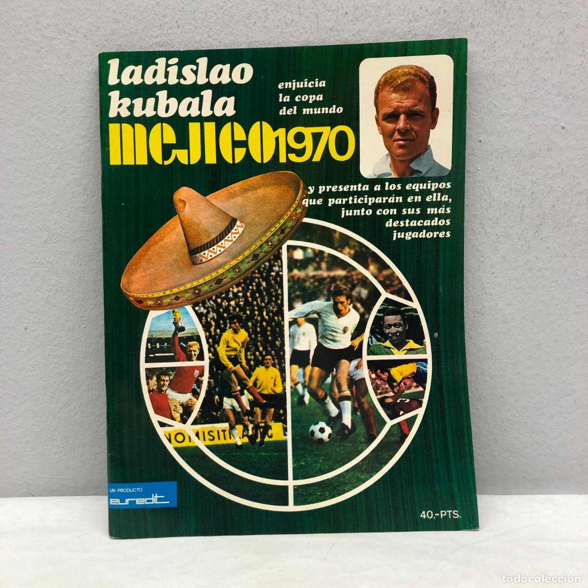 Coleccionismo deportivo: MEJICO 1970 - LADISLAO KUBALA ENJUICIA LA COPA DEL MUNDO - EUREDIT - 1970 / 5707