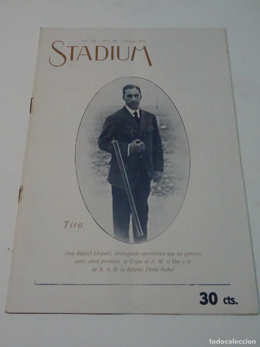 Coleccionismo deportivo: STADIUM A&Ntilde;O VIII N.264 JUNIO 1918 / TIRO RAFAEL LLOPART PREMIO SM EL REY / ATLETISMO BARCELONA