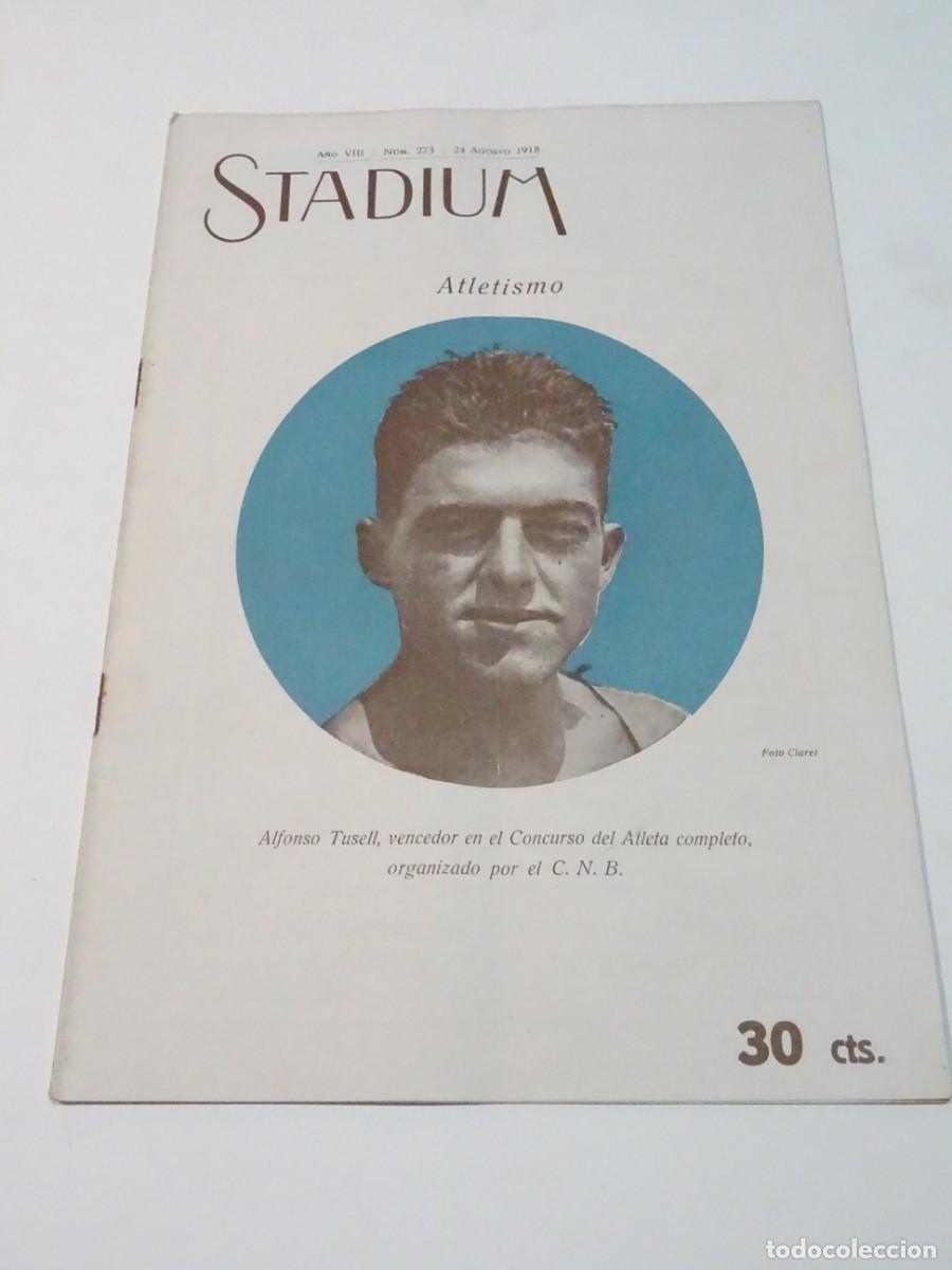 Coleccionismo deportivo: STADIUM A&Ntilde;O VIII N.273 AGOSTO 1918 / ATLETISMO ALFONSO TUSELL, F&Uacute;TBOL BADALONA - MADRID