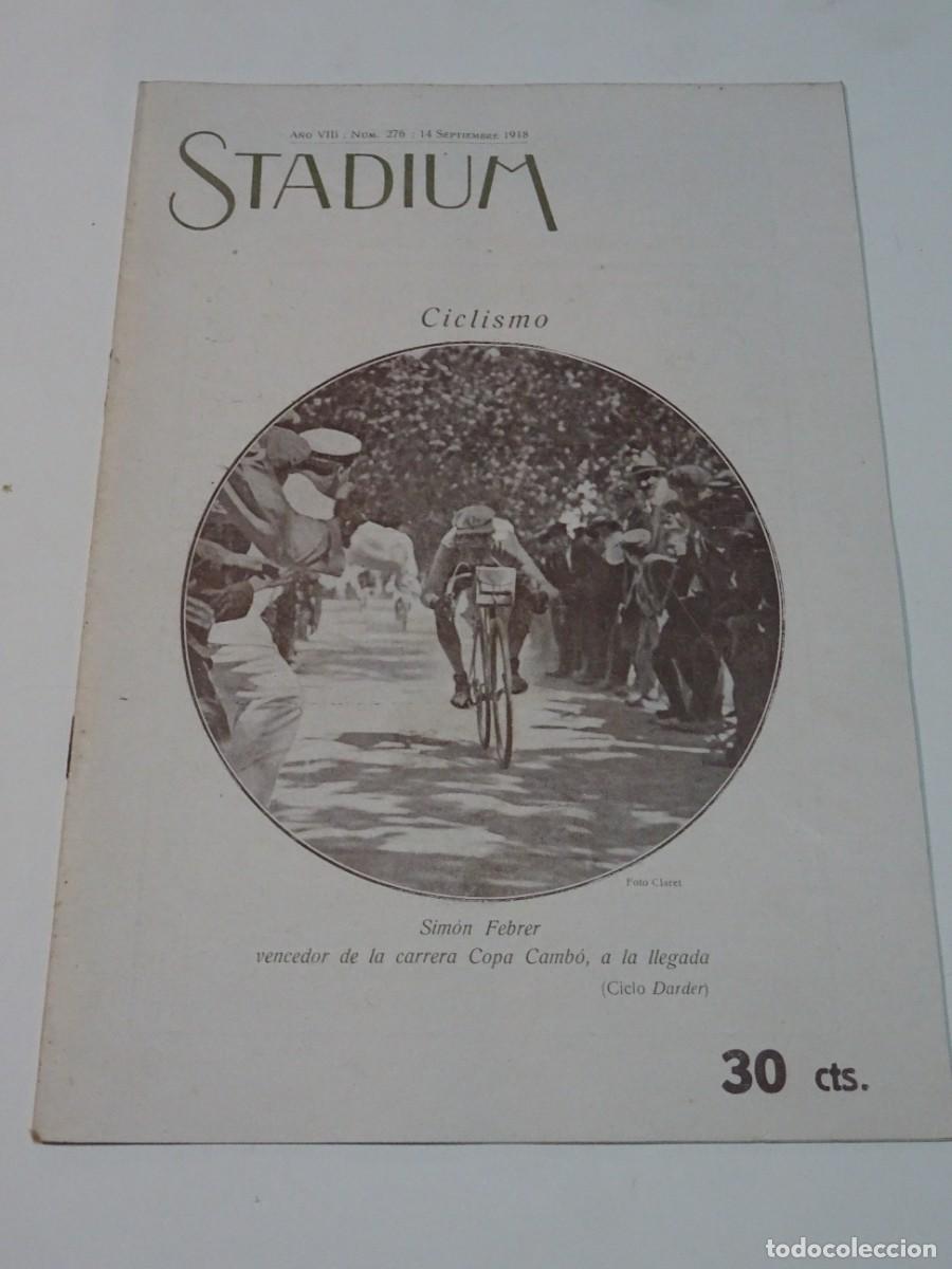 Coleccionismo deportivo: STADIUM A&Ntilde;O VIII N.276 SEPTIEMBRE 1918 / CICLISMO SIM&Oacute;N FEBRER / EXCURSI&Oacute;N PICO DE ANETO