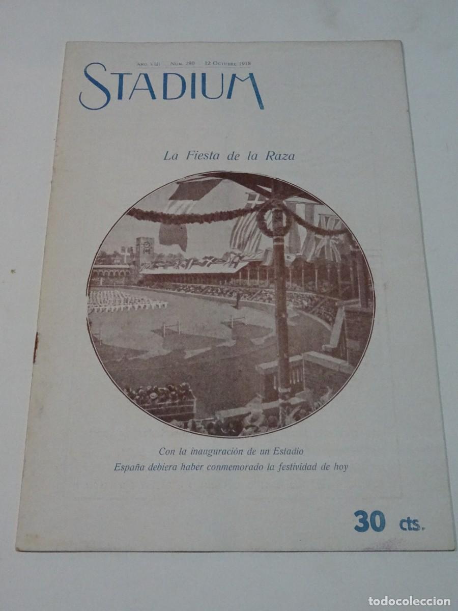 Coleccionismo deportivo: STADIUM A&Ntilde;O VIII N.280 OCTUBRE 1918 / INAUGURACI&Oacute;N ESTADIO ESPA&Ntilde;A MONJUICH, FIESTA DE LA RAZA
