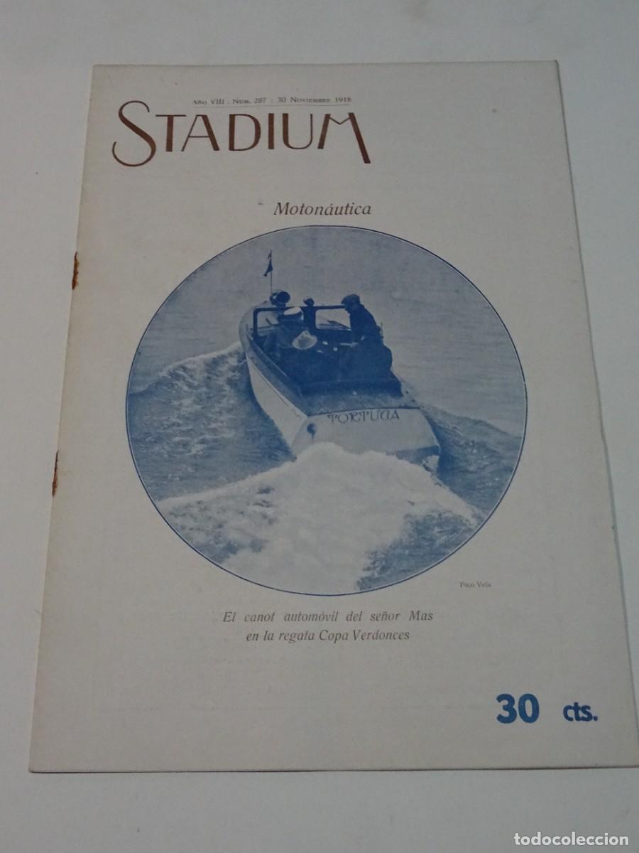 Coleccionismo deportivo: STADIUM A&Ntilde;O VIII N.287 NOVIEMBRE 1918 / MOTON&Aacute;UTICA COPA VERDONCES - FC BARCELONA - ESPA&Ntilde;A