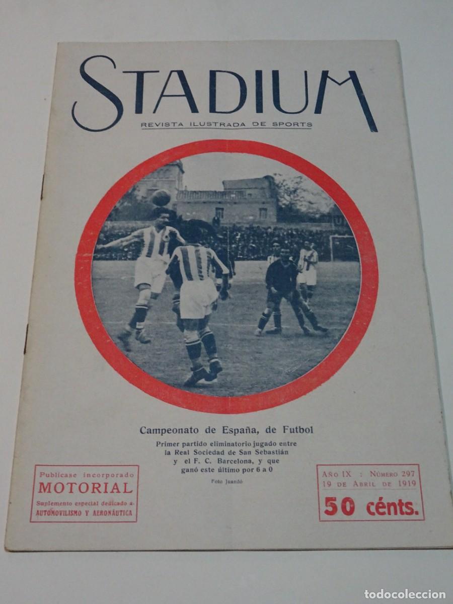 Coleccionismo deportivo: STADIUM A&Ntilde;O IX N.297 ABRIL 1919 - AUTOMOVILES CITROEN / DIRIGIBLE R-33 / R SOCIEDAD - FC BARCELONA
