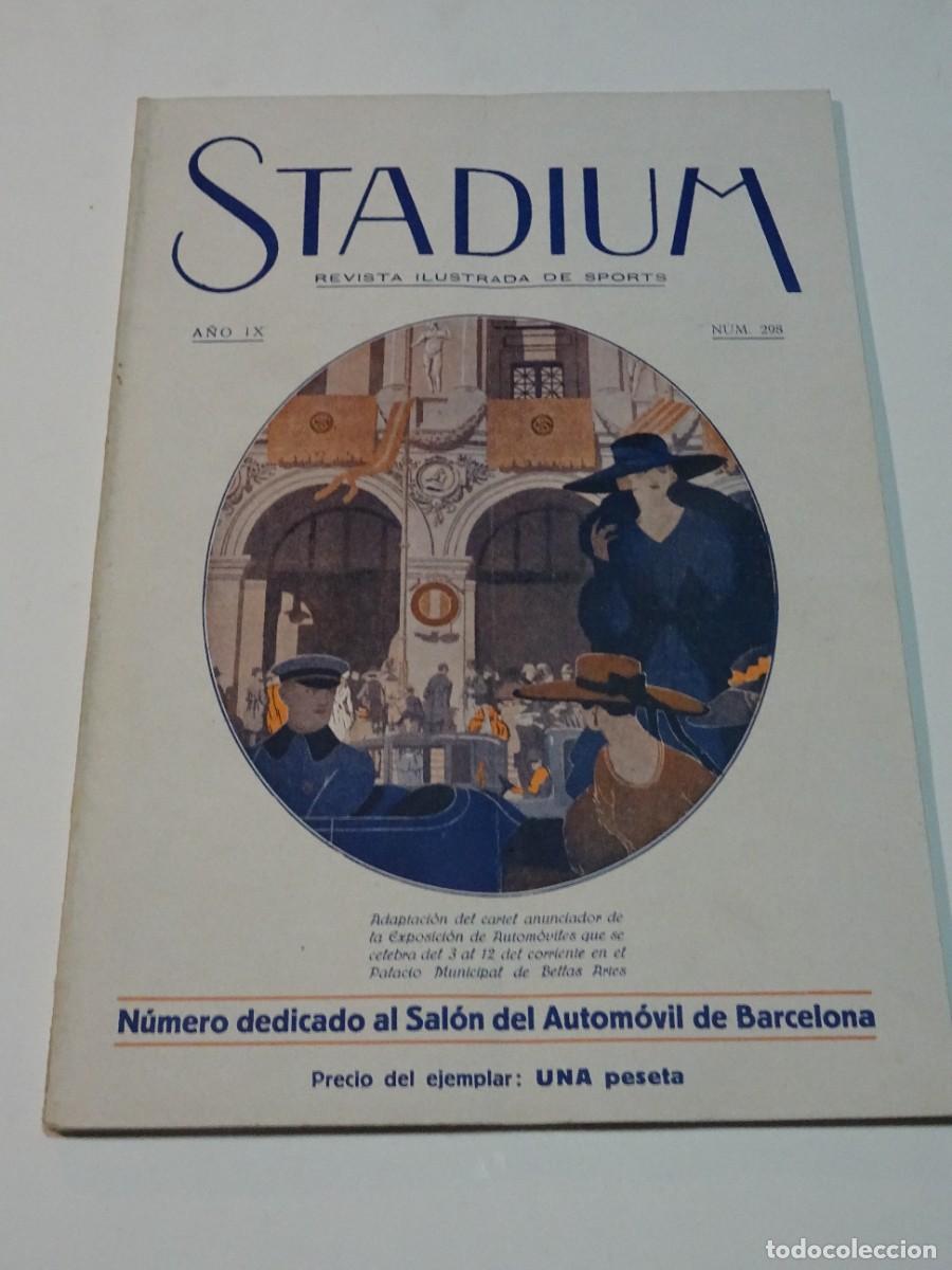 Coleccionismo deportivo: STADIUM A&Ntilde;O IX N.298 ABRIL 1919 - N&Uacute;MERO DEDICADO SAL&Oacute;N AUTOM&Oacute;VIL BARCELONA, ELIZALDE, HERETER